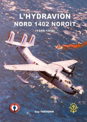 L 29 - L'hydravion Nord 1402 Noroit