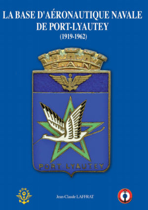 L 37 - La base d'Aéronautique navale de Port-Lyautey