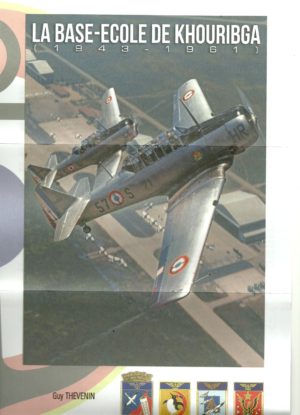 L 34 - La base-école de Khouribga (1943-1961) 