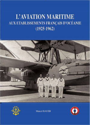 L 35 - L'aviation maritime aux établissements français d'Océanie