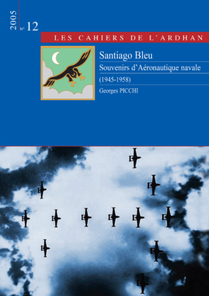 C 12 - Santiago Bleu - Souvenirs d'Aéronautique navale (1945-1948)