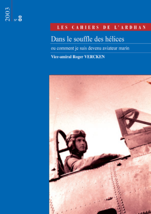 C 8 - Dans le souffle des hélices ou comment je suis devenu aviateur marin